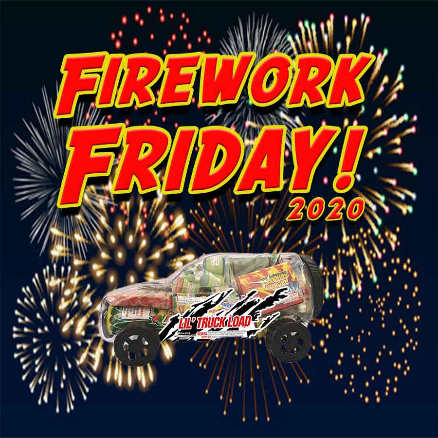 Firework Friday - Lil' Truck Load